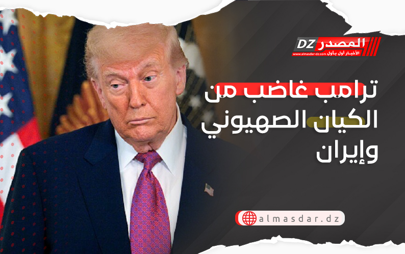 ترامب غاضب من الكيان الصهيوني وإيران