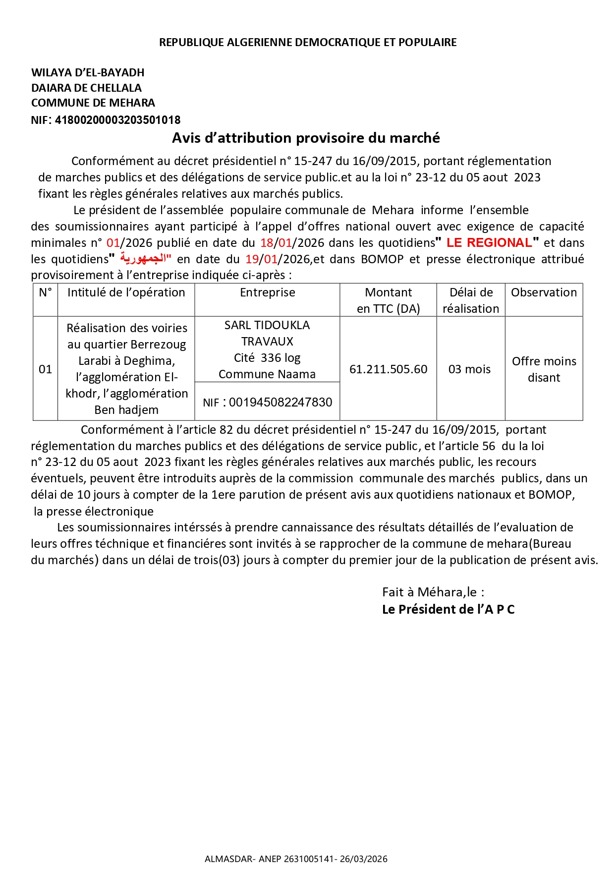 AVIS D'ATTRIBUTION PROVISOIRE DU MARCHE*****