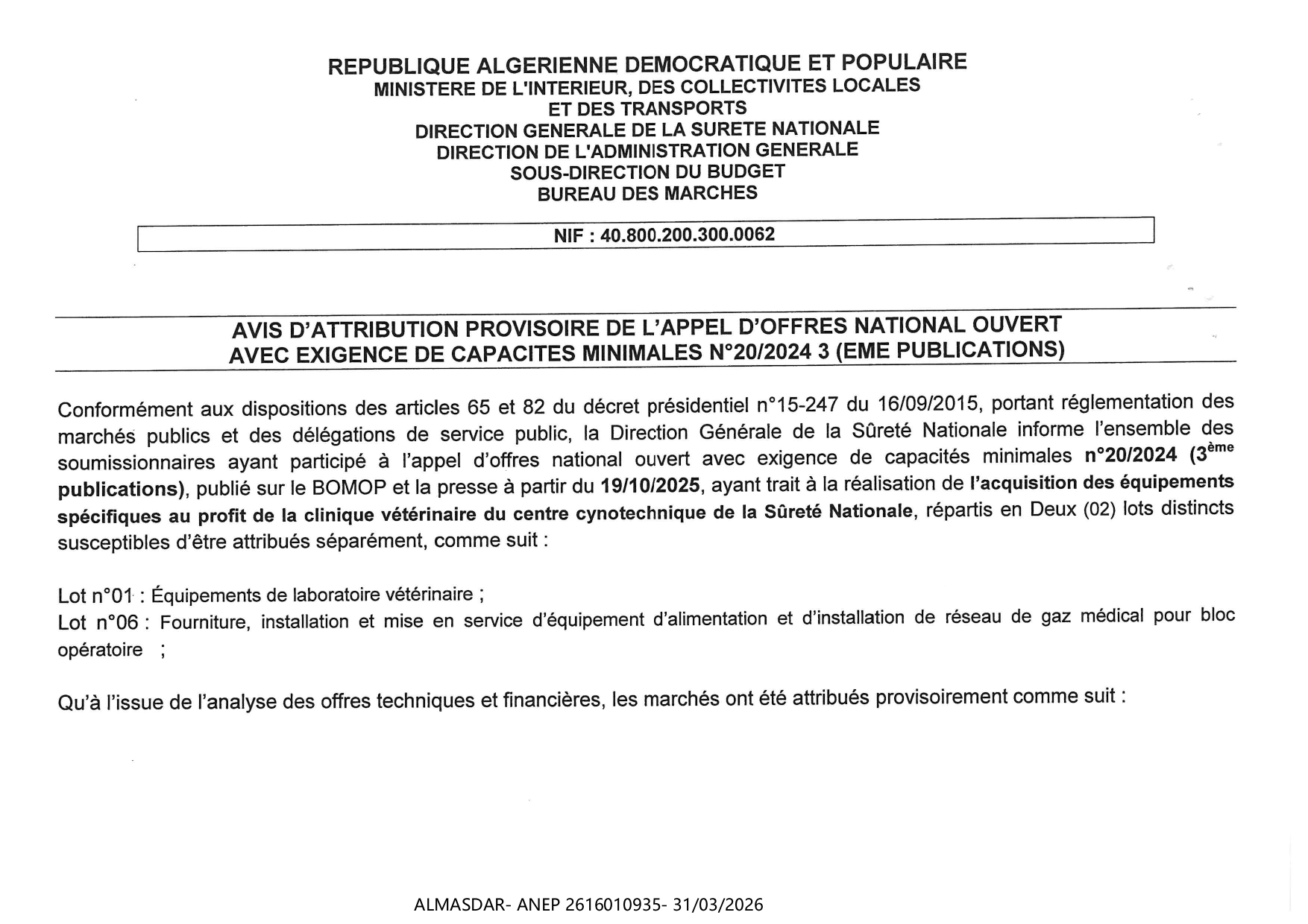 AVIS D'ATTRIBUTION PROVISOIRE DE L'APPEL D'OFRRES NATIONAL OUVERT AVEC EXIGENCE DE CAPACITES MINIMALES N 20/2024 3 EME PUBLICATION